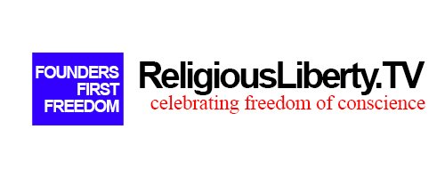 Founders First Freedom / ReligiousLiberty.TV