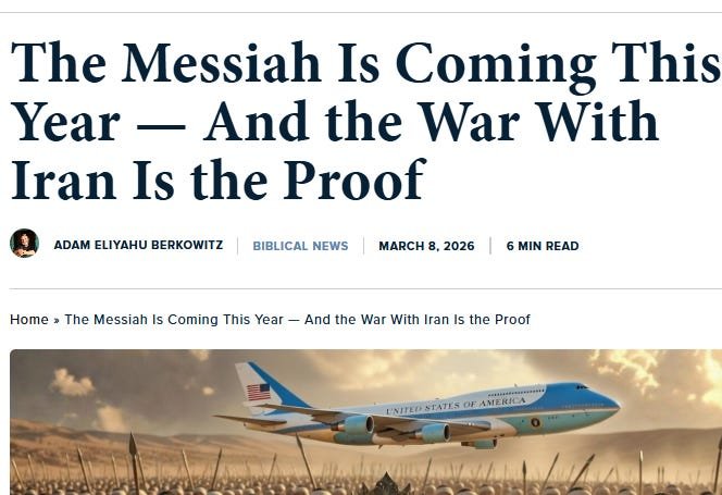 MESSIAH IS COMING THIS YEAR, JEWISH PAPER DECLARES, AND THE WAR WITH IRAN IS THE PROOF