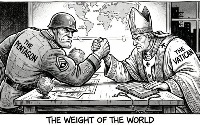 When Caesar Calls the Bishop: The Pentagon Told the Vatican's Ambassador That God Is on America's Side. The Pope Disagrees.