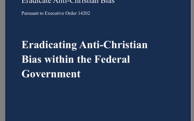 Federal Task Force Releases Report Alleging Systematic Anti-Christian Bias Under Biden Administration